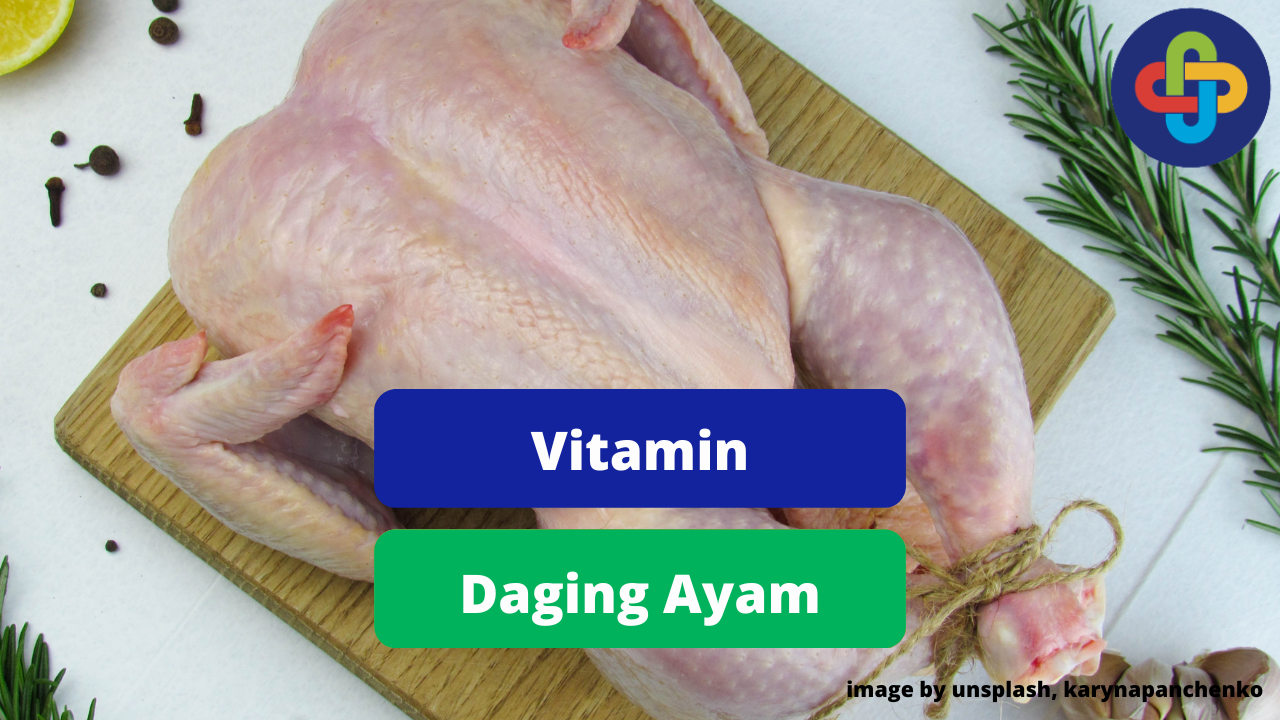 Ketahui Peran Vitamin Dalam Daging Ayam Broiler